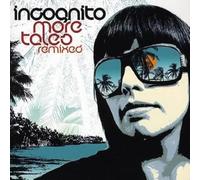 Incognito - More Tales-Remixed