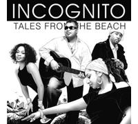 Incognito - Tales From The Beach