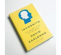 Incognito: The Secret Lives of the Brain