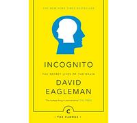 Incognito: The Secret Lives of The Brain (Canons)