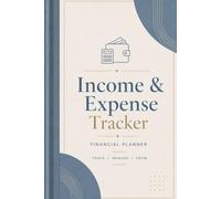 Income & Expense Tracker: A Daily and Monthly Log Book to Record Business Income, Expenses and Cash Flow for Small Business Owners (The Business Command Planners)