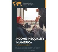 Income Inequality in America: A Reference Handbook (Contemporary World Issues)