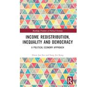 Redistribución del ingreso, desigualdad y democracia: un enfoque de economía política