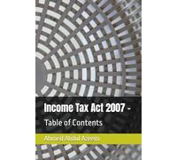 Income Tax Act 2007: Table of Contents