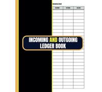 Incoming and Outgoing Ledger Book: Simple Income & Expenditure Ledger for small business owners and self-employed workers