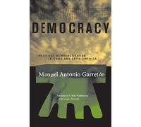Incomplete Democracy: Political Democratization in Chile and Latin America (Latin America in Translation)