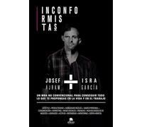 Inconformistas: Un MBA no convencional para conseguir todo lo que te propongas en la vida y en el trabajo (Alienta)