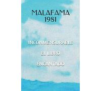 Inconmensurable: El libro encantado