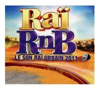 inconnu - Raï Rnb : Le son urbain 2011