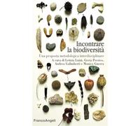 Incontrare la biodiversità. Una proposta metodologica interdisciplinare (Educazione e politiche della bellezza)
