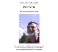 INCONTRI: Le stranezze della vita
