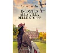 Incontro alla Villa delle Stoffe (Tascabili Giunti. I bestseller)