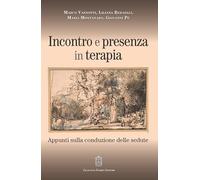 Incontro e presenza in terapia. Appunti sulla conduzione delle sedute