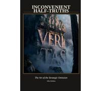 Inconvenient Half-truths: The Art of the Strategic Omission