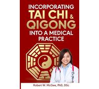 Incorporating Tai Chi & Qigong into a Medical Practice