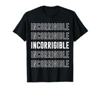 Incorregible Camiseta