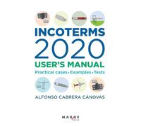 Incoterms 2020. User's manual (Gestión logística)