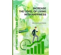 Increase the Level of Living with Happiness: Optimistic Pattern of Lifespan for a 24-Hour Life Cycle