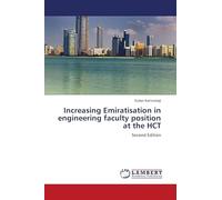 Increasing Emiratisat¿ion in engineerin¿g faculty position at the HCT: Second Edition