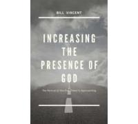 Increasing The Presence Of God (ebook)