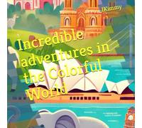 Incredible adventures in the Colorful World