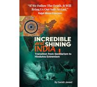 Incredible and Shining India!: Transition from Secularism to Hindutva Extremism