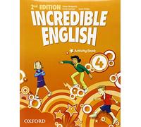 Incredible english. Activity book. Per la Scuola elementare (Vol. 4)