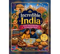 Incredible India: Stories, Facts & Quiz Book for Indian Kids Abroad (KNOW INDIA)