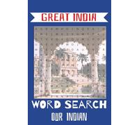 Incredible India Word Search: 49+ Fun Puzzles Celebrating the Culture, Landmarks, and Spirit of India