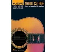 Incredible scale finder guitare: A Guide to Over 1,300 Guitar Scales