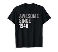 Increíble Awesome Desde 1946 Cumpleaños Divertido Año Retro Camiseta