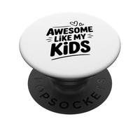 Increíble como mis Hijos Cool Parent Humor PopSockets PopGrip Adhesivo