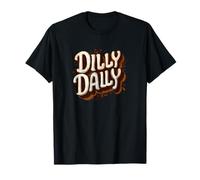 Increíble Dilly Dally Busca Amantes de la declaración Camiseta