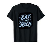 Increíble Disfraz de Eat The Rich Camiseta