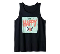 Increíble Emblema de Oh Happy Day para un Aspecto Agradable Camiseta sin Mangas