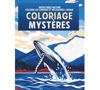 Incroyable Nature - Coloriages Mystères: Livre de coloriage par numéro pour adultes - Dessins numérotés anti-stress