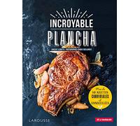 Incroyable plancha: Plus de 40 recettes conviviales et ensoleillées