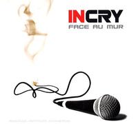Incry - Face Au Mur