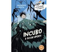 Incubo a occhi aperti. Ediz. ad alta leggibilità (Il battello a vapore. Serie arancio)