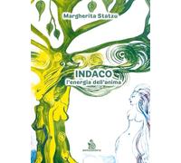 Indaco. L'energia dell'anima. Ediz. illustrata