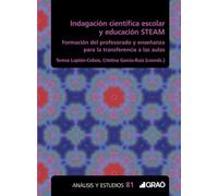Indagación científica escolar y educación STEAM: Formación del profesorado y enseñanza para la transferencia a las aulas: E08