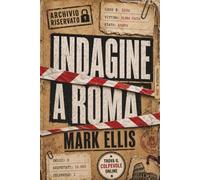 Indagine a Roma: Il libro-gioco investigativo ambientato nella Capitale. 10.000 sospettati, 8 indizi, 1 colpevole da smascherare. Murder Mystery per ... room, gialli ed enigmi logici. (IndagineBook)