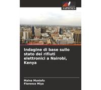 Indagine di base sullo stato dei rifiuti elettronici a Nairobi, Kenya