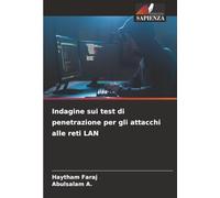 Indagine sui test di penetrazione per gli attacchi alle reti LAN