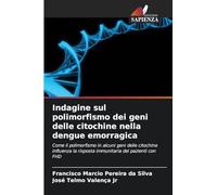 Indagine sul polimorfismo dei geni delle citochine nella dengue emorragica