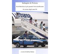 Indagini di Polizia Koh Bak Kin il più grande Narcotrafficante di eroina degli anni 80