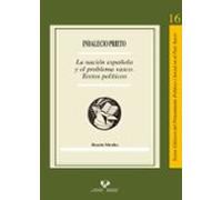 Indalecio Prieto. La nación española y el problema vasco. Textos políticos