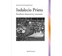 Indalecio Prieto: Socialismo, democracia y autonomía (Historia)