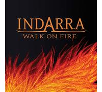 Indarra - Walk on Fire
