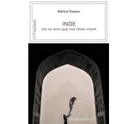 Inde, est-ce ainsi que nos rêves vivent ? (Je est ailleurs)